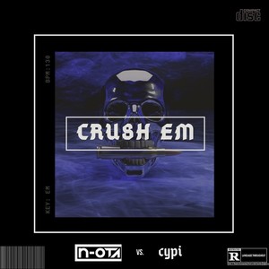 CRUSH EM (Explicit)