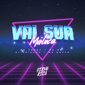 Vai Sua Maluca (Explicit)