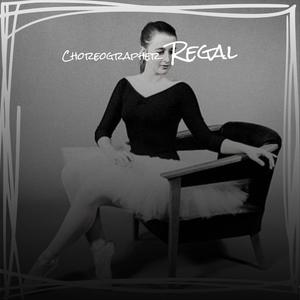 Zannah - Choreographer Regal