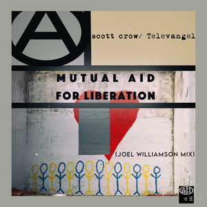 Mutual Aid for Liberation (Joel Williamson Mix)