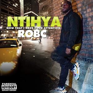 Ntihya (Now That I Have Your Attention) [Explicit]