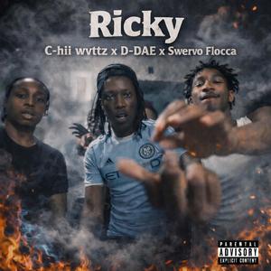 Ricky (feat. C-hii wvttz & Swervo flocca) (Explicit)