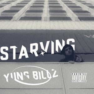 Starving (Explicit)