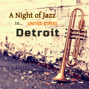 A Night of Jazz in United States: Detroit