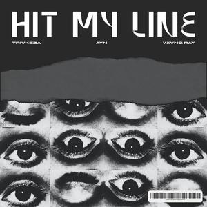 HIT MY LINE (feat. AYN) (Explicit)