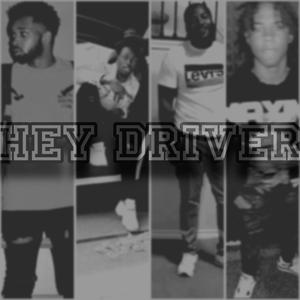 Hey Driver (Explicit)