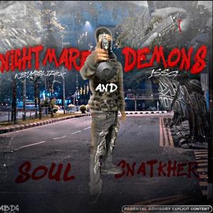 NIGHTMARES & DEMONS (Explicit)