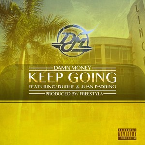 Keep Going (Explicit)