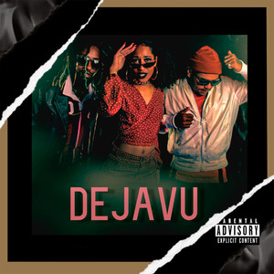 Dejavu (Explicit)