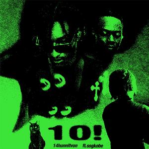 10! (feat. SSGKobe) (Explicit)