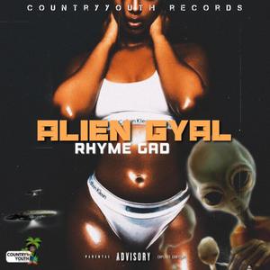 Alien Gyal (feat. Rhyme Gad) [Explicit]