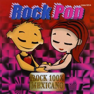 Rock Pop (Rock 100% Mexicano)