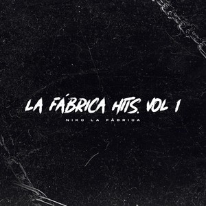 La Fabrica Hits, Vol. 1