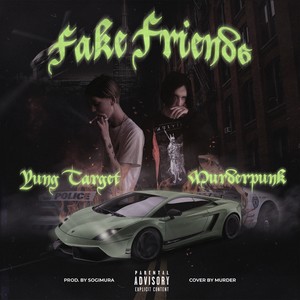Fake Friends (Explicit)