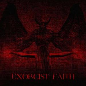EXORCIST FAITH (Explicit)