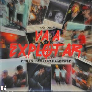 VA A EXPLOTAR (Explicit)