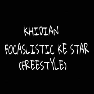 Focalistic ke star freestyle