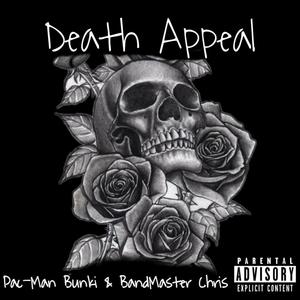 Death Appeal (feat. Bandmaster Chris) [Explicit]