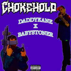 Chokehold (feat. Sbabystoner) [Explicit]