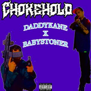 Chokehold (feat. Sbabystoner) (Explicit)