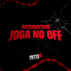 Automotivo Joga No Off (Explicit)
