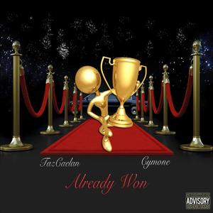 Already Won(feat. Cymone) (Explicit)
