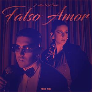 Falso Amor (feat. J-Xekke) [Explicit]