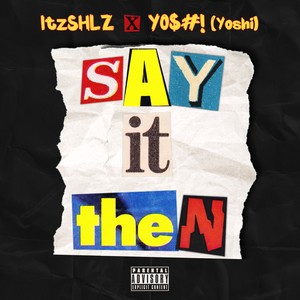 Say It Then (Explicit)