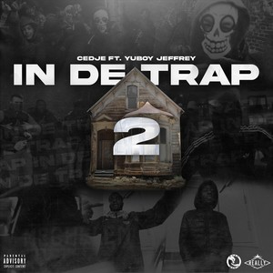 In De Trap 2(feat. Yuboy Jeffrey) (Explicit)