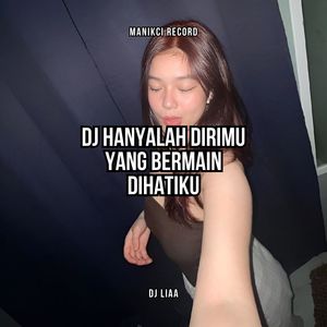 Hanyalah Dirimu Yang Bermain Dihatiku