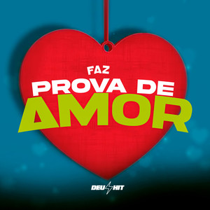 Faz Prova De Amor (Explicit)