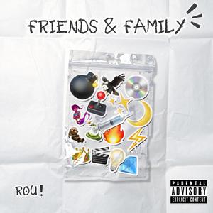 Friends & Family (Explicit)