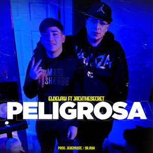 Peligrosa (Explicit)