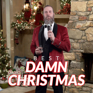 Best Damn Christmas (Explicit)