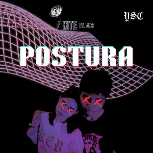 POSTURA (feat. JN$) (Explicit)