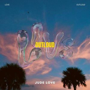 Love Outloud