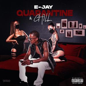 Quarantine & Chill (Explicit)