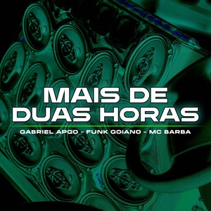 Mais de Duas Horas (Explicit)