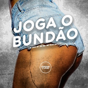 Joga o Bundão (Explicit)