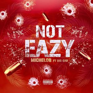 NOT EAZY (Explicit)