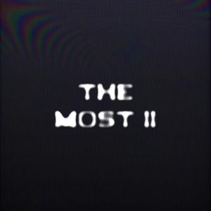 The Most II (Explicit)