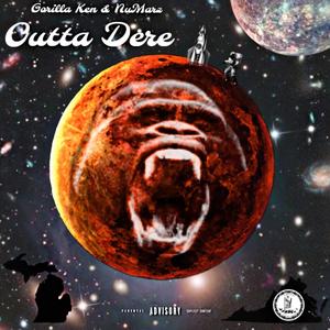 Outta Dere (Explicit)