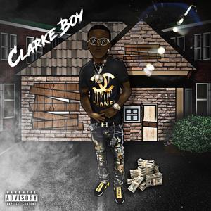 Clarke Boy (Explicit)