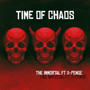 Time Of Chaos (feat. The Immortal) [Radio Edit]