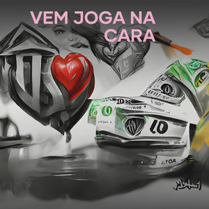 VEM JOGANDO NA CARA (Explicit)