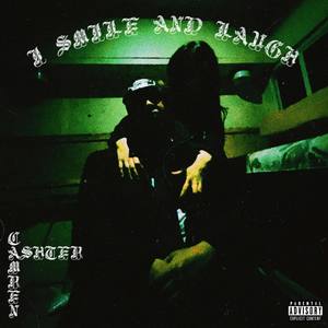 I Smile And Laugh (Explicit)