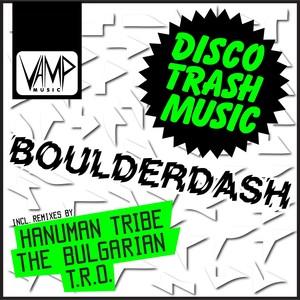 Boulderdash (T.R.O Remix)