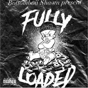 Fully Loaded (Explicit)