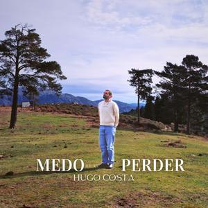 Medo de te Perder (Explicit)