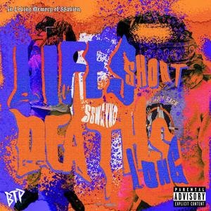 Life's Short, Death's Long (Explicit)